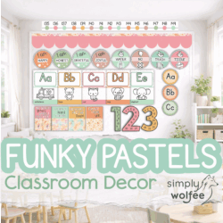 Funky Pastels Class Decor - Full Bundle Editable