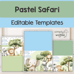 Pastel Safari - Editable Templates