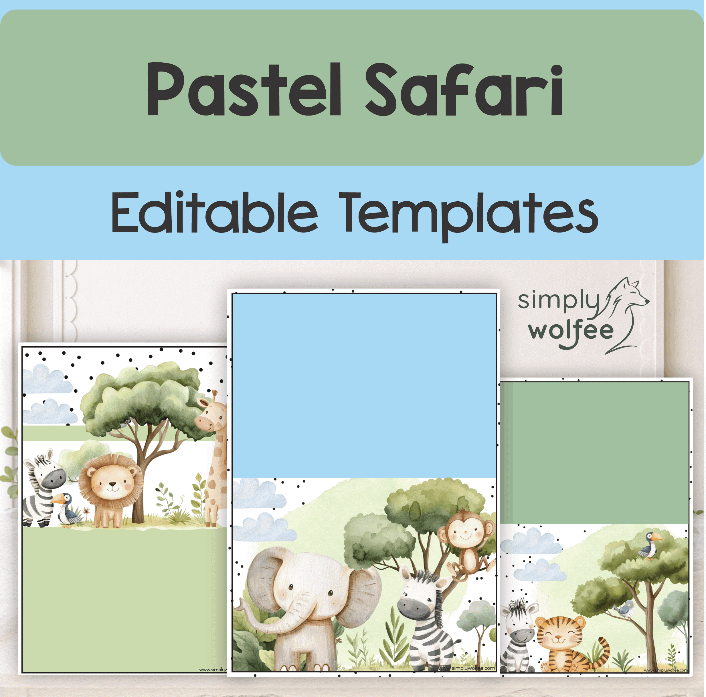 Pastel Safari - Editable Templates