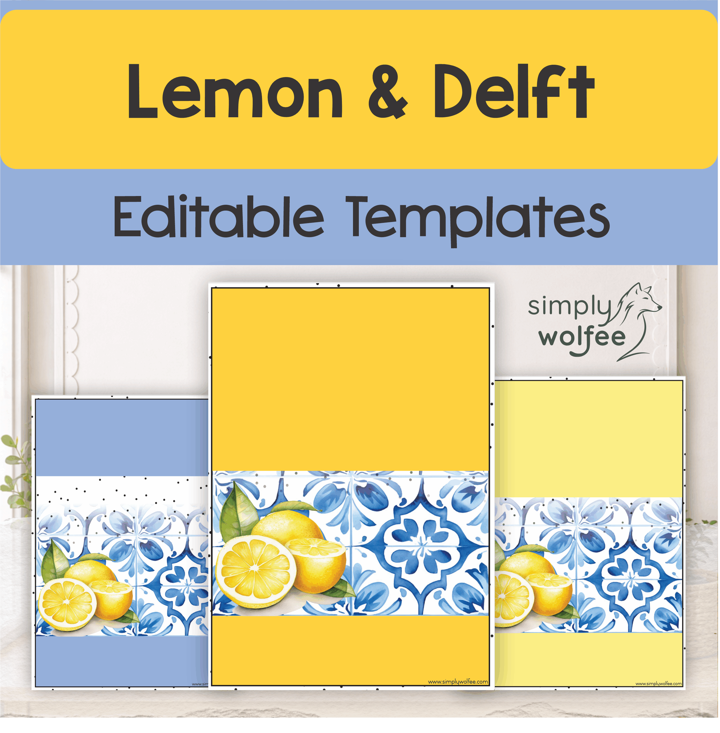 Lemon & Delft - Editable Templates